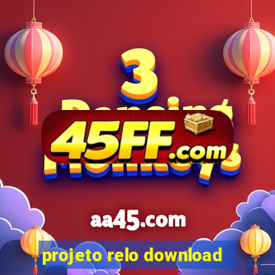 projeto relo download